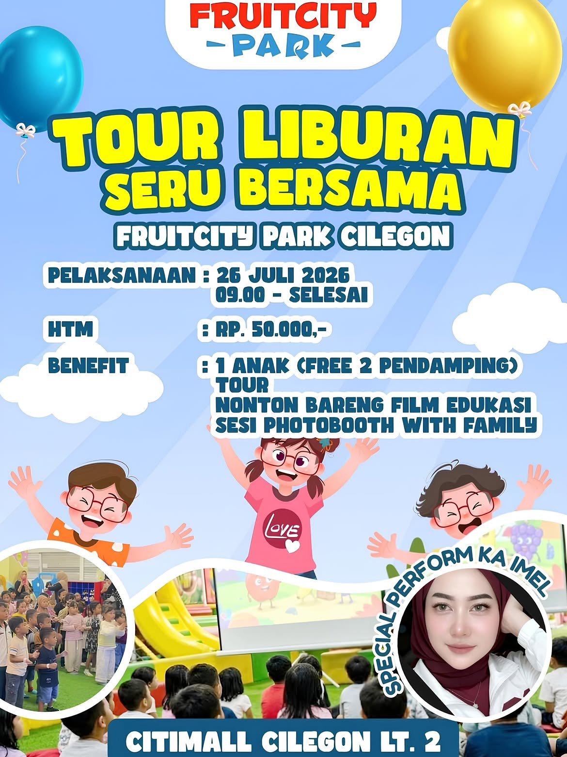 Tour Liburan Seru Bersama — FRUITCITY Park Cilegon